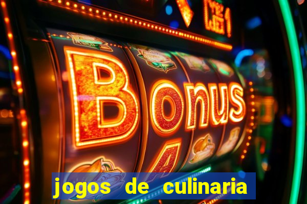 jogos de culinaria da sara